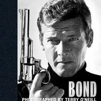 Bond: Photographed by Terry O’Neill ACC Art Books Ltd